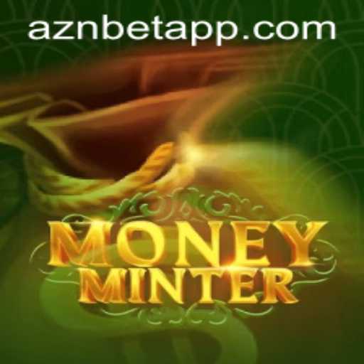 Mastering MoneyMinter: The Ultimate Guide to Aznbet's Innovative Gaming Experience