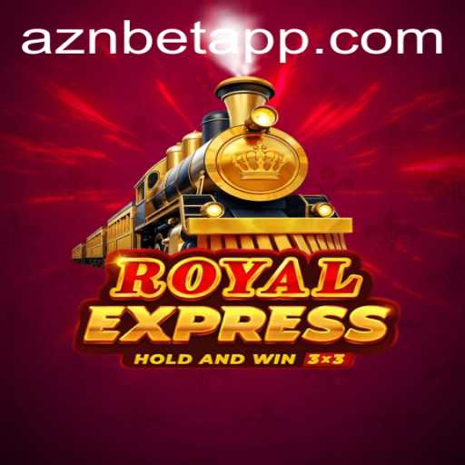 A Deep Dive into RoyalExpress: The Thrilling Experience of AznBet's Latest Game